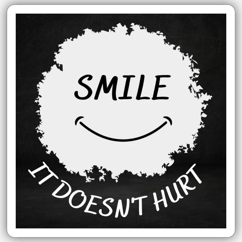 Smile it doesn't hurt - Sticker size S (10 x 10 cm) - white matte