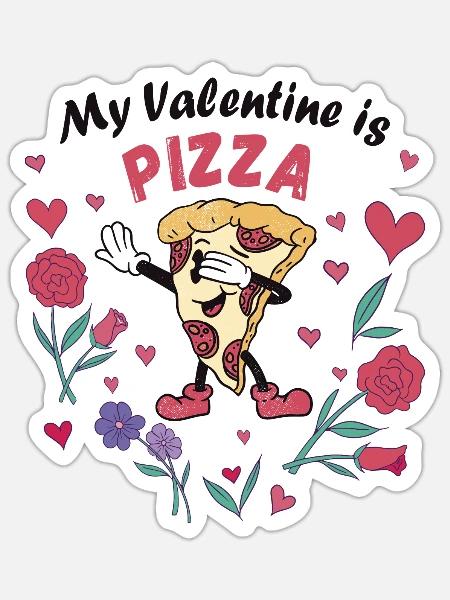 Mein Valentin ist Pizza - Sticker Größe S (10 x 10 cm) - Mattweiß