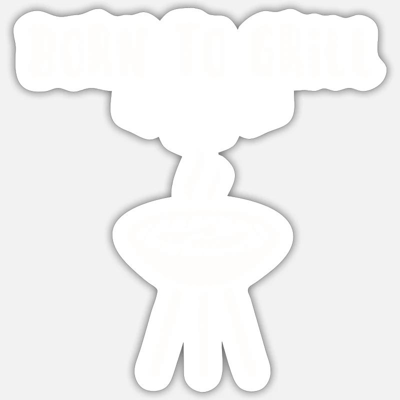 Born to grill - Sticker size S (10 x 10 cm) - white matte