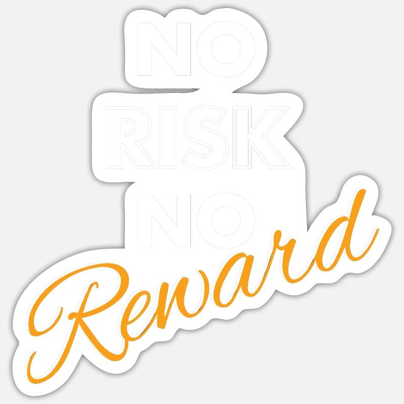 Kein Risiko, keine Belohnung - Sticker Größe S (10 x 10 cm) - Mattweiß