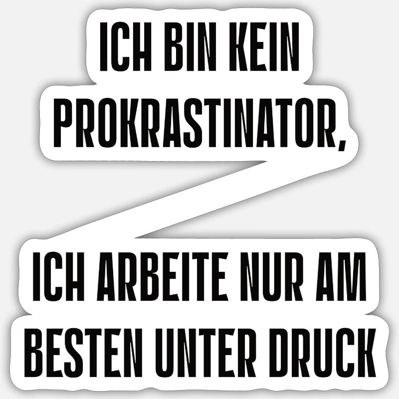 Spruch 8 - Sticker Größe S (10 x 10 cm) - Mattweiß