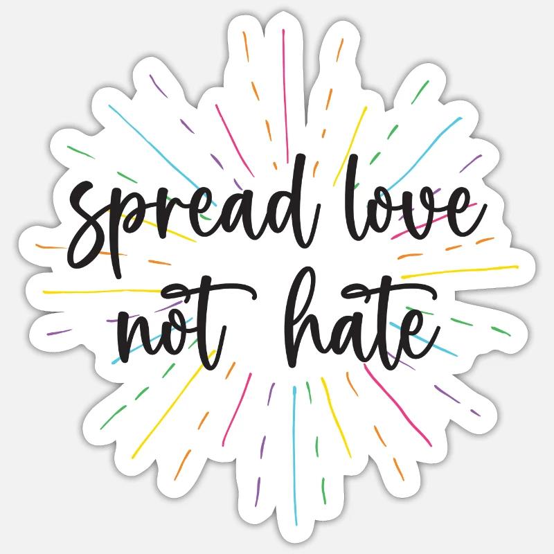 Pride Month - Spread Love Not Hate - Sticker size S (10 x 10 cm) - white matte