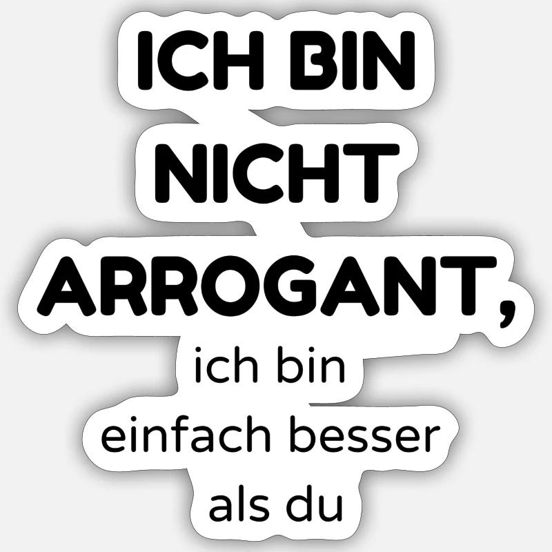 Arrogant - Sticker Größe S (10 x 10 cm) - Mattweiß