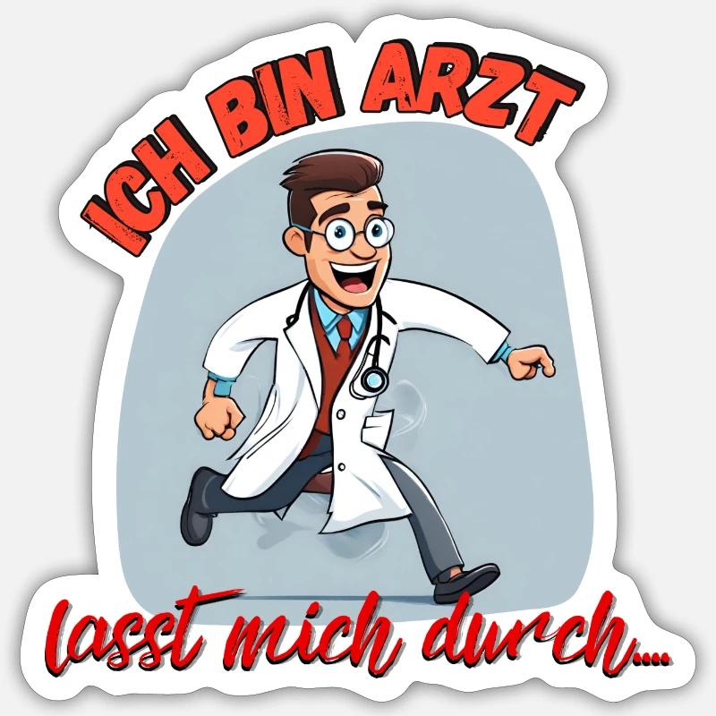 Ich bin Arzt lasst mich durch 2 - Sticker Größe S (10 x 10 cm) - Mattweiß