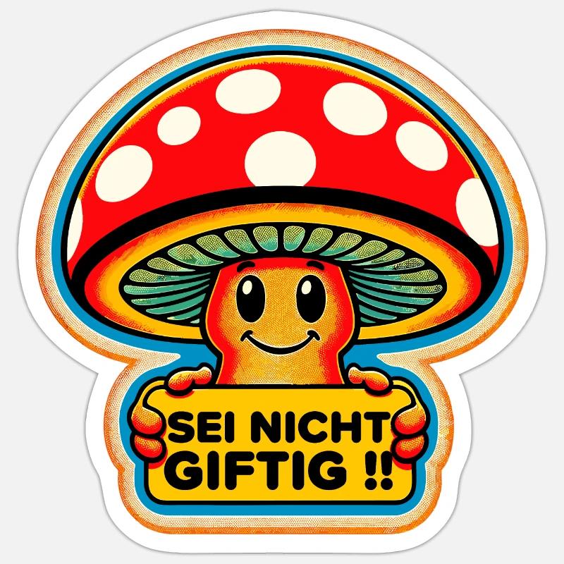 Sei Nicht Giftig! Sticker Größe S (10 x 10 cm)