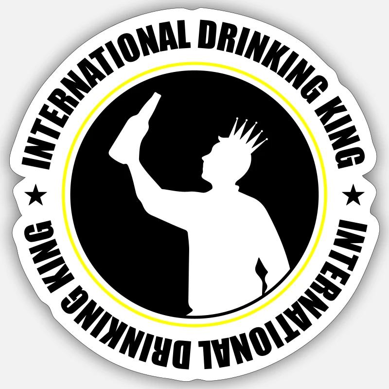 Drinking King Party Saying Sticker size S (10 x 10 cm)