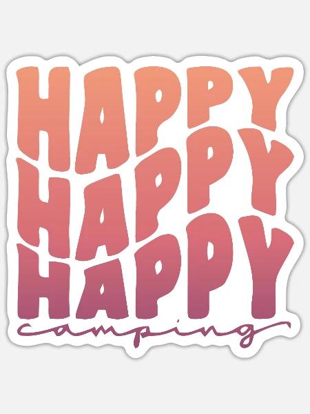 Happy Happy Happy Camping - Sticker Größe S (10 x 10 cm) - Mattweiß