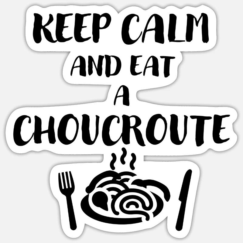 Keep Calm and eat a choucroute Sticker taille S (10 x 10 cm)