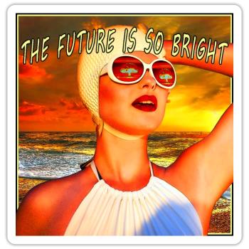 The Future is so bright - Sticker size S (10 x 10 cm) - white matte - Front
