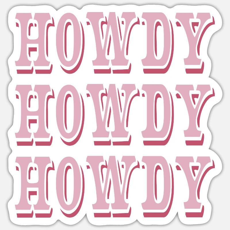 Howdy - Sticker size S (10 x 10 cm) - white matte