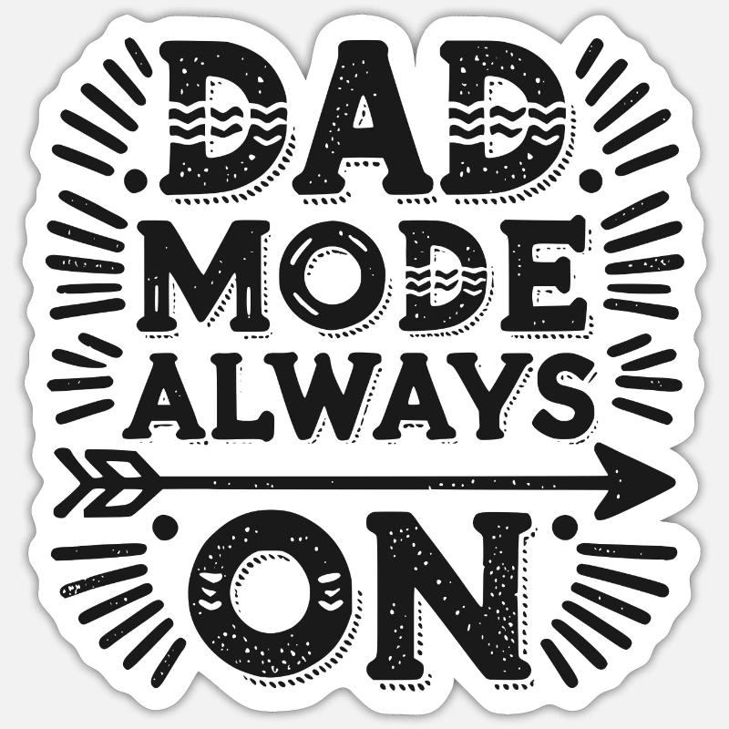 Mode papa toujours activé - Sticker taille S (10 x 10 cm) - blanc mat