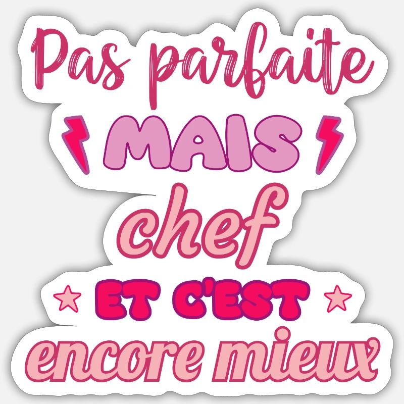 Pas parfaite mais chef,idée cadeau,cheffe,cuisine - Sticker taille S (10 x 10 cm) - blanc mat