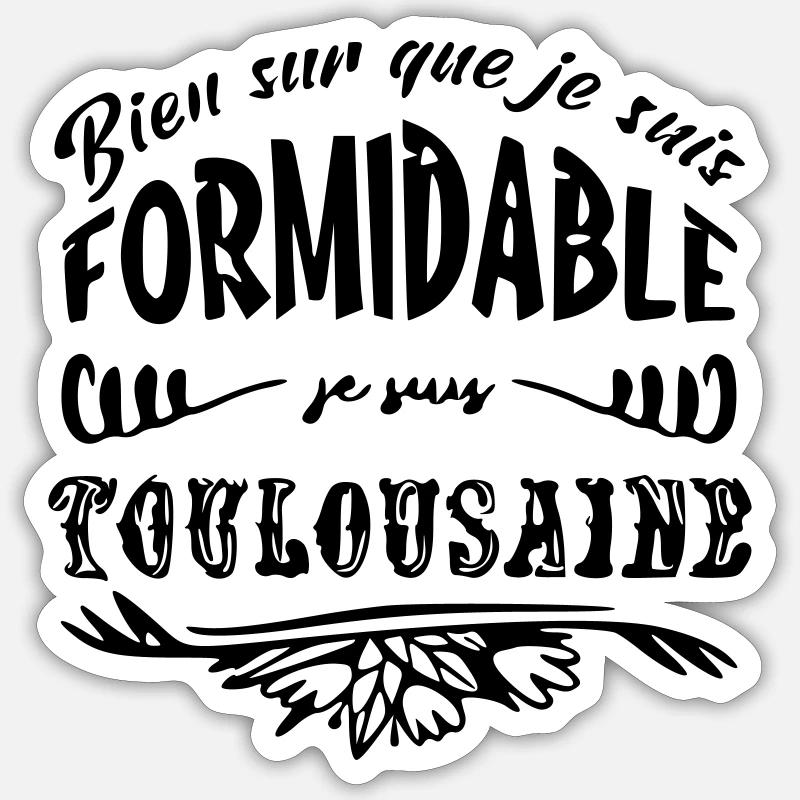 Formidable Toulouse - Sticker size S (10 x 10 cm) - white matte