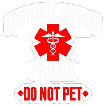 Emotional Support Friend Do Not Pet - Sticker size S (10 x 10 cm) - white matte - Front