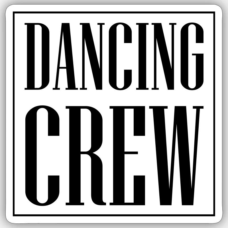 Dancing Crew Sticker size S (10 x 10 cm)