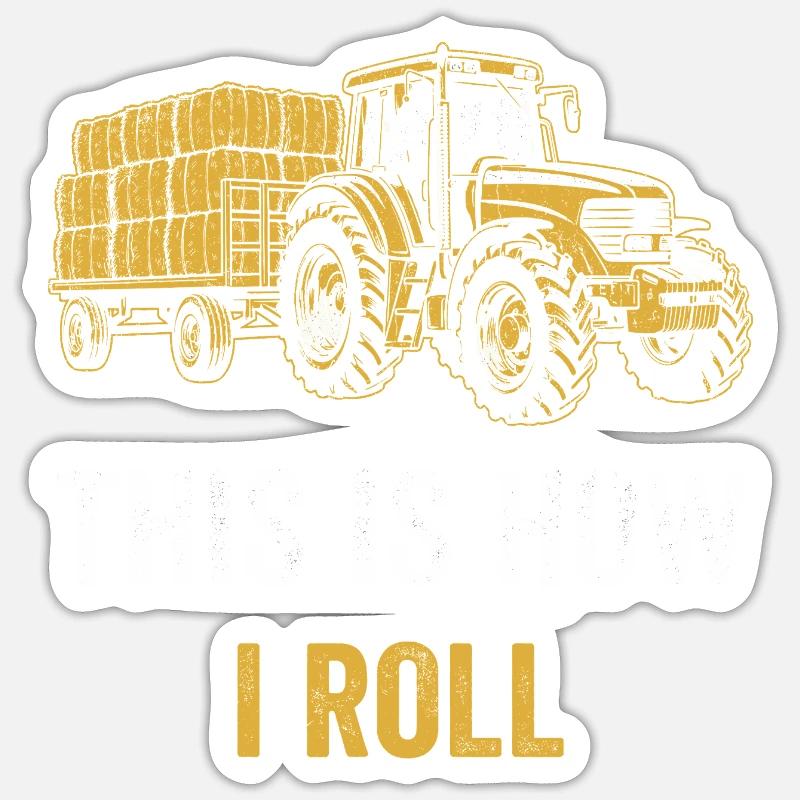 Traktor Spruch So rolle ich - Sticker Größe S (10 x 10 cm) - Mattweiß