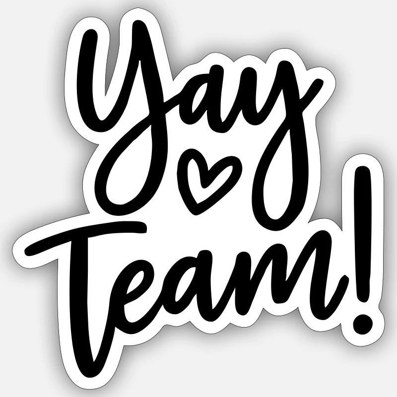 Yay Team - Sticker size S (10 x 10 cm) - white matte