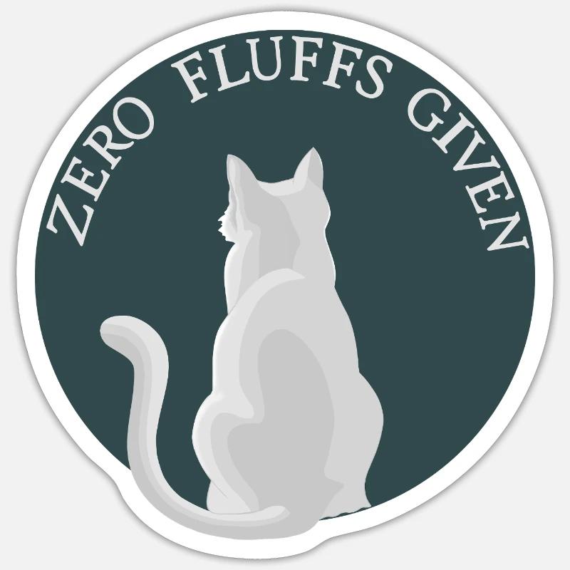 Zero Fluffs Given – Cat from behind with attitude Sticker size S (10 x 10 cm)