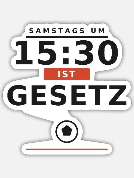 15:30 ist Gesetz – Samstags Fußball - Sticker Größe S (10 x 10 cm) - Mattweiß