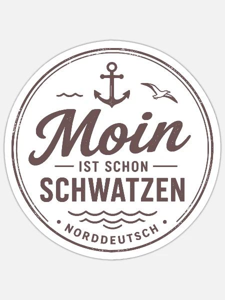 Norddeutscher Küstenhumor - Sticker Größe S (10 x 10 cm) - Mattweiß