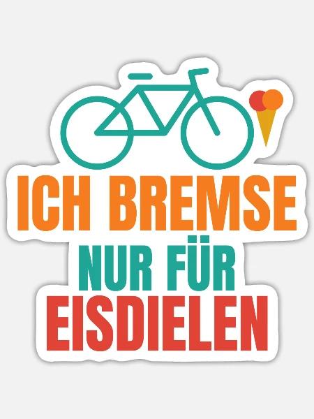 Ich bremse nur für Eisdielen – Fahrrad Spruch - Sticker Größe S (10 x 10 cm) - Mattweiß