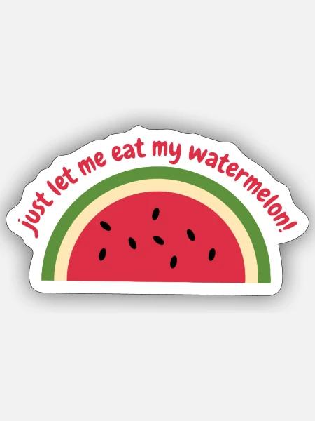 laat me gewoon mijn watermeloen eten - Sticker maat S (10 x 10 cm) - mat wit