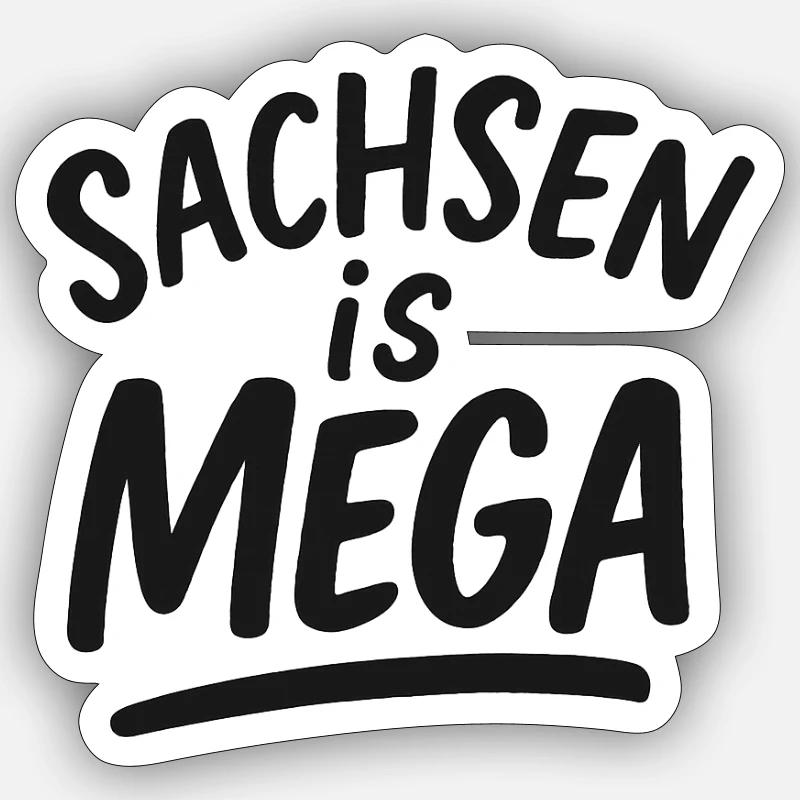Sachsen is Mega - Sticker Größe S (10 x 10 cm) - Mattweiß