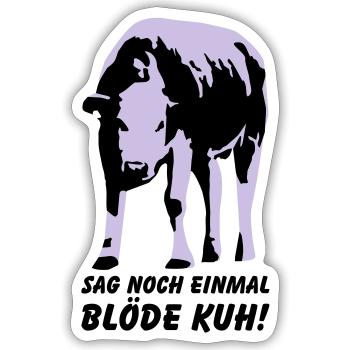 Dumme Kuh? - Sticker Größe S (10 x 10 cm) - Mattweiß - Vorne