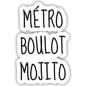 Mojito - Citation - Humour - Comique - Fun Alcool - Sticker taille S (10 x 10 cm) - blanc mat - Devant