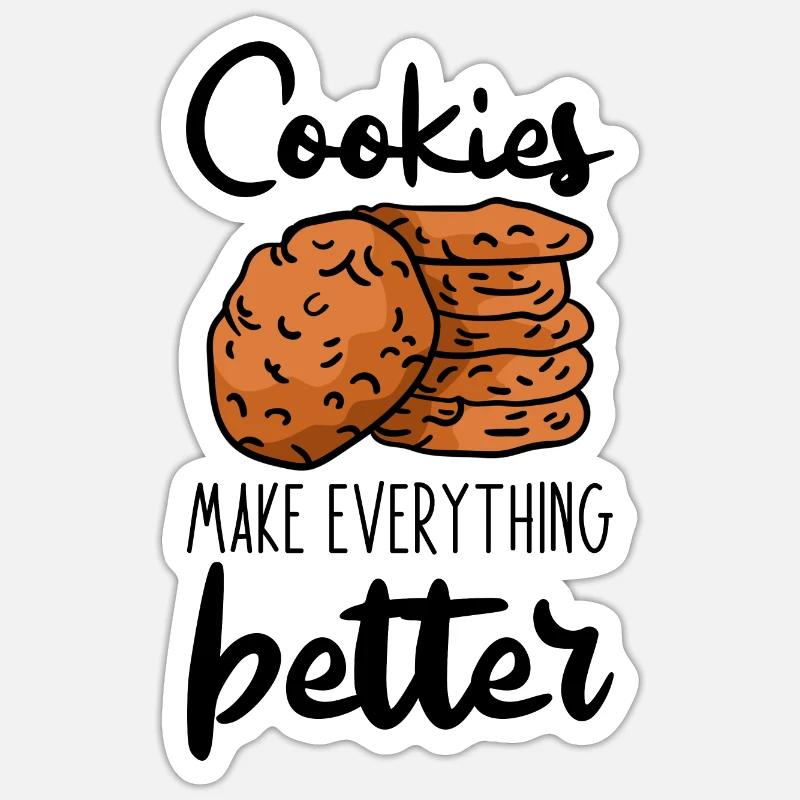 Cookies Make Everything Better 3 - Sticker Größe S (10 x 10 cm) - Mattweiß