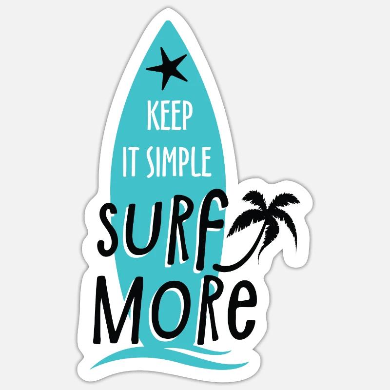 keep it simple surf more Sticker taille S (10 x 10 cm)