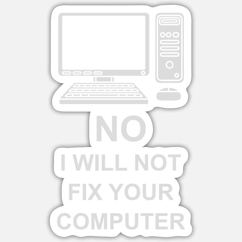 not fix your computer - Sticker Größe S (10 x 10 cm) - Mattweiß