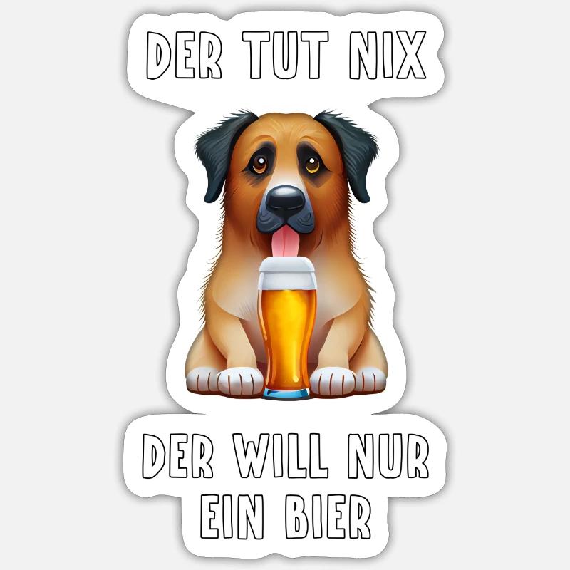 der tut nix, der will nur ein bier Sticker Größe S (10 x 10 cm)