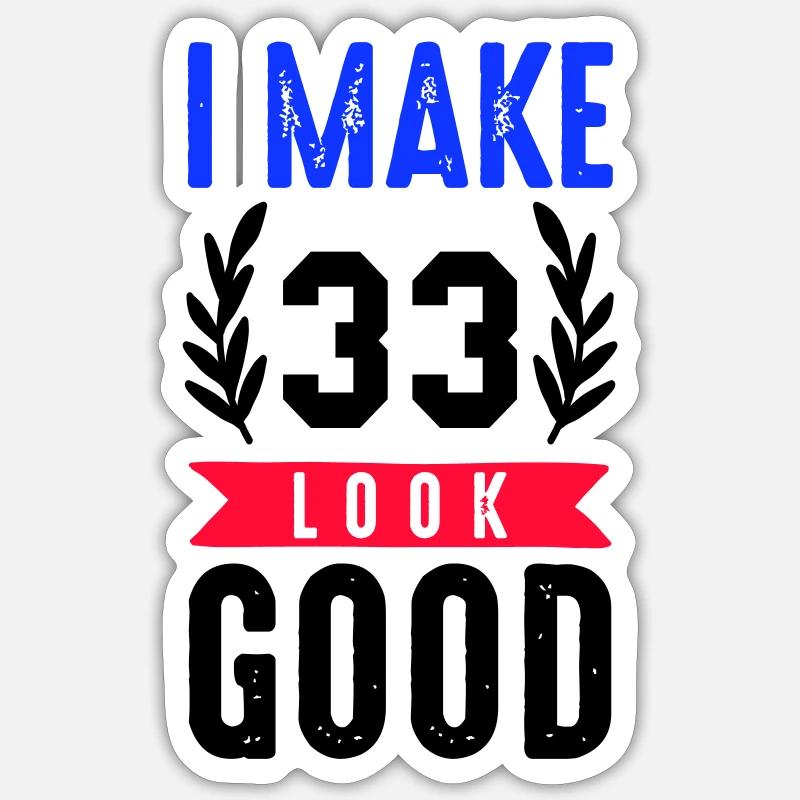 look good 33 Sticker size S (10 x 10 cm)