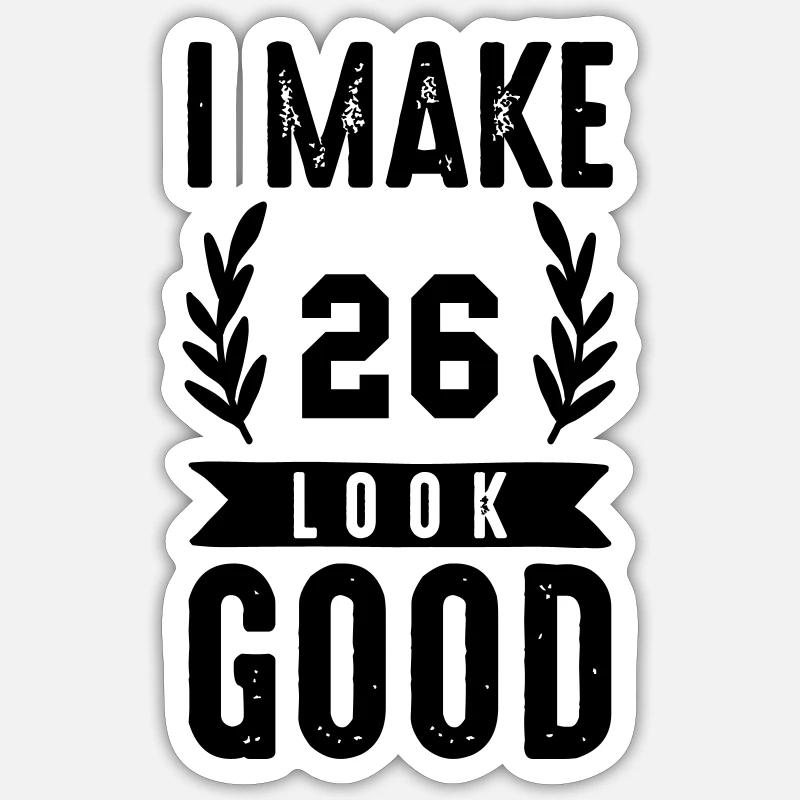 look good 26 Sticker size S (10 x 10 cm)