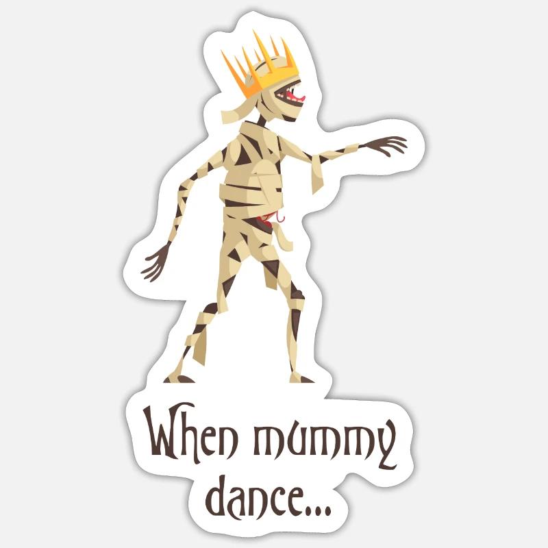 When mummy dance - Sticker size S (10 x 10 cm) - white matte