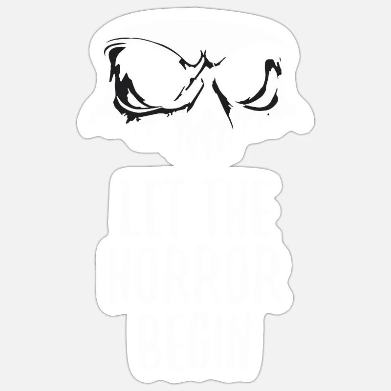 Que l’horreur commence - Sticker taille S (10 x 10 cm) - blanc mat