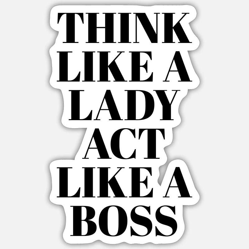 Think like a Lady - Sticker Größe S (10 x 10 cm) - Mattweiß