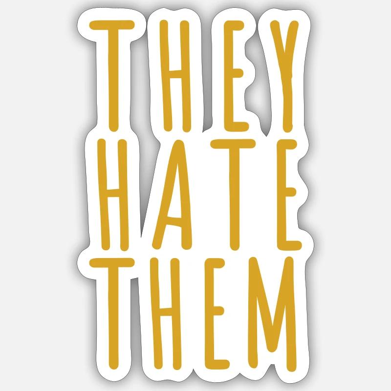 theyhatethem - Sticker Größe S (10 x 10 cm) - Mattweiß