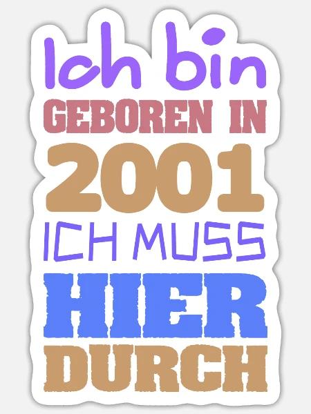 Bin geboren in 2001 - Sticker Größe S (10 x 10 cm) - Mattweiß