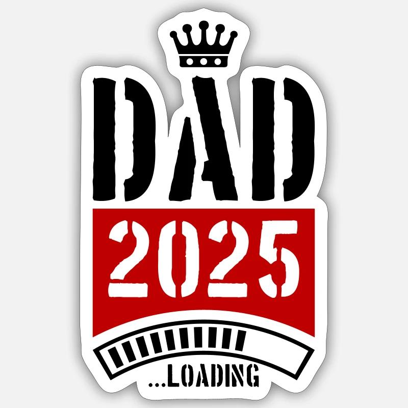 Dad 2025 Loading Papa - Sticker Größe S (10 x 10 cm) - Mattweiß