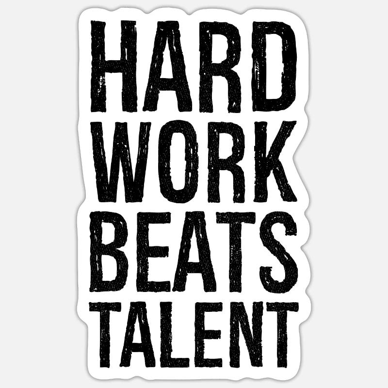 Hard Work Beats Talent - Sticker size S (10 x 10 cm) - white matte