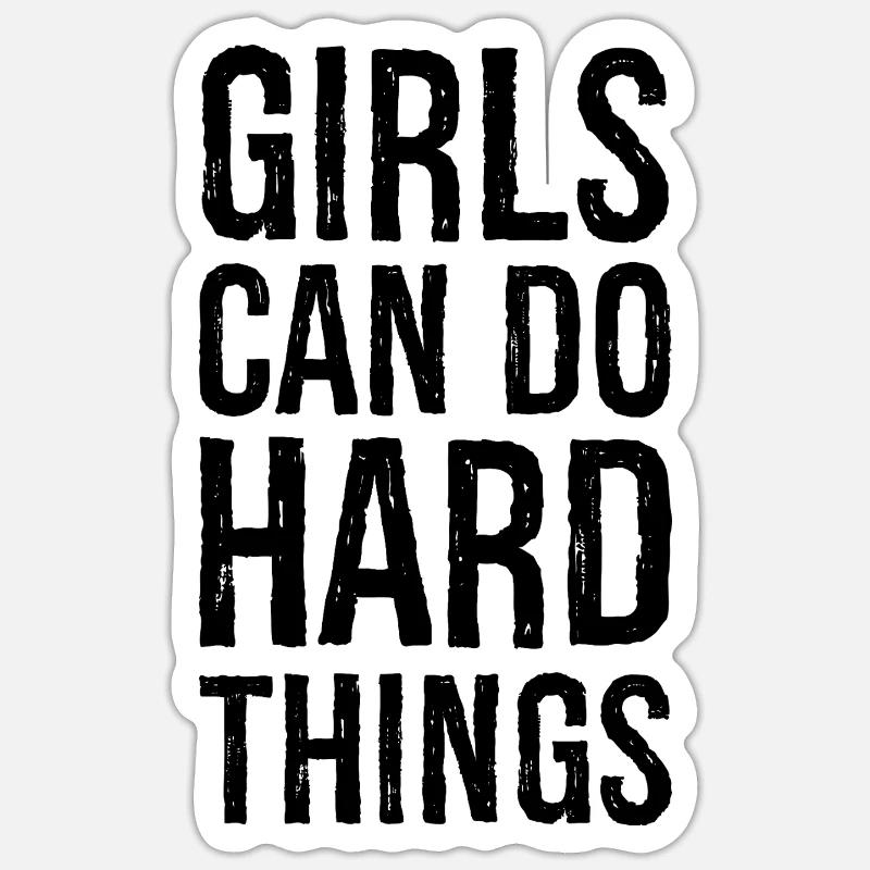 girls can do hard things Sticker size S (10 x 10 cm)