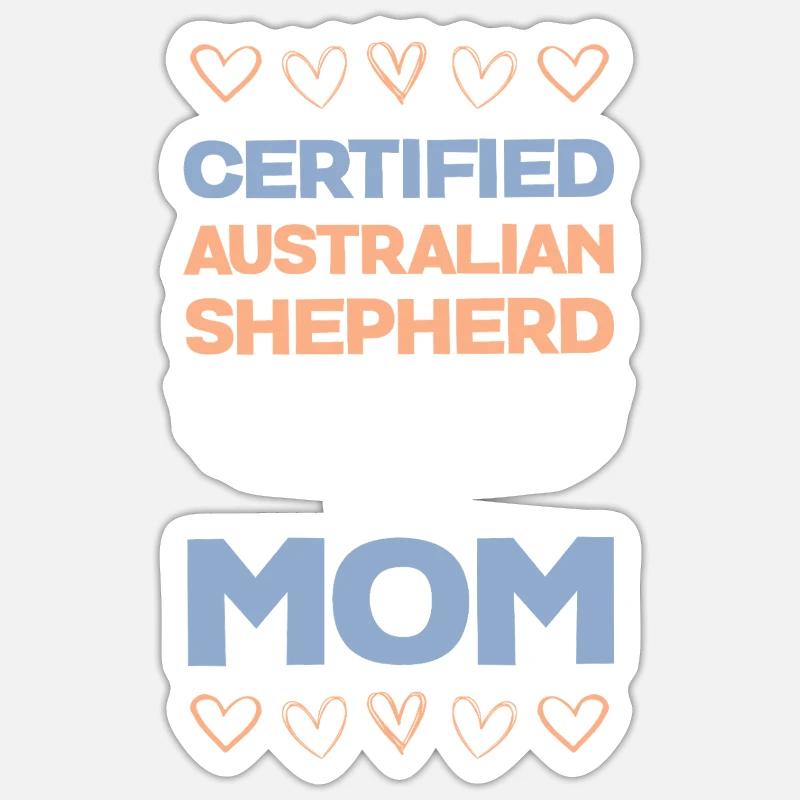 Certified Australian Shepherd Mama - Sticker size S (10 x 10 cm) - white matte