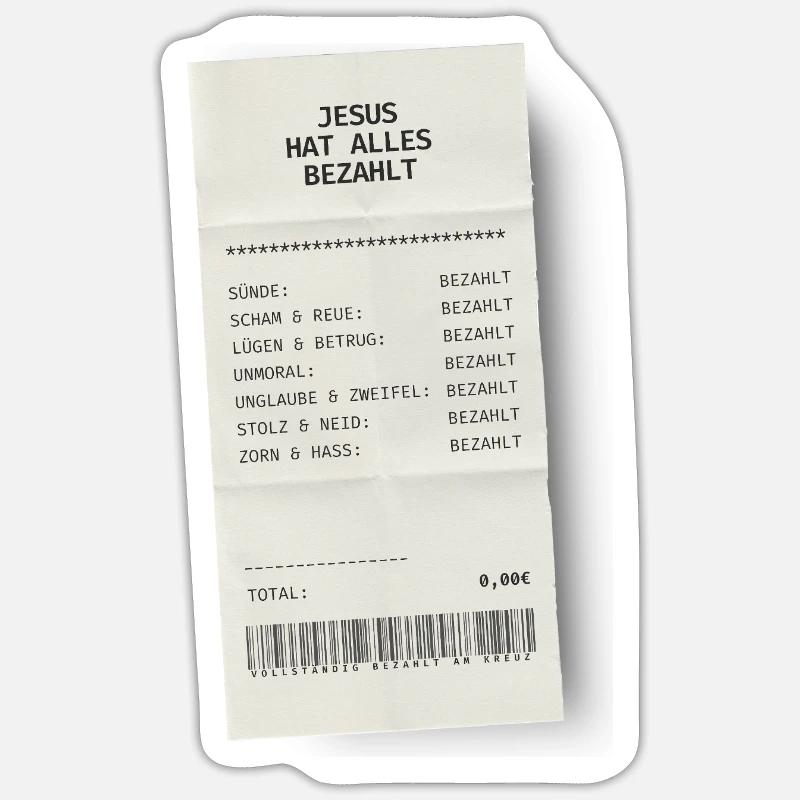 Jesus hat alles bezahlt  - Sticker Größe S (10 x 10 cm) - Mattweiß