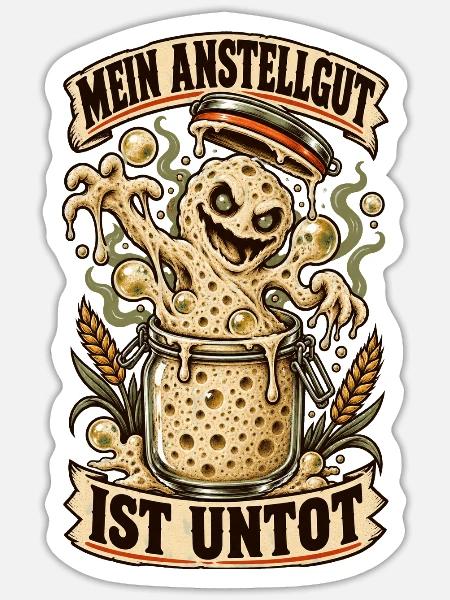Untotes Anstellgut - Sticker Größe S (10 x 10 cm) - Mattweiß