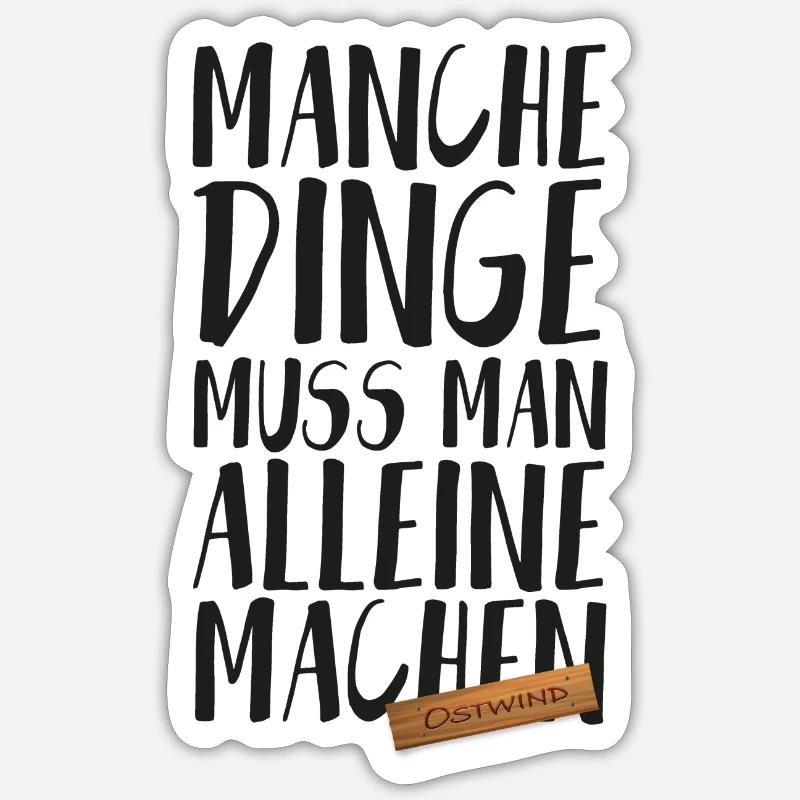 OSTWIND Aufbruch Nach Ora Manche Dinge Spruch - Sticker Größe S (10 x 10 cm) - Mattweiß