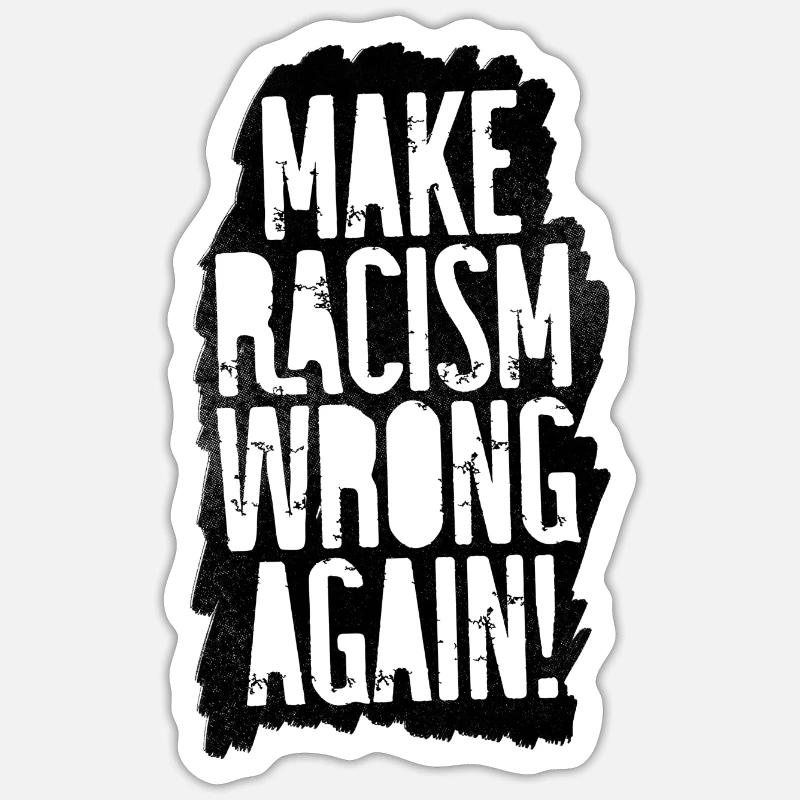 Make Racism Wrong Again Sticker Größe S (10 x 10 cm)
