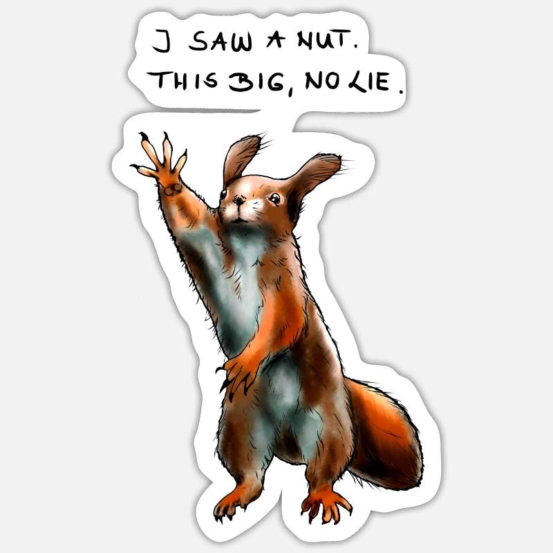 Lustiges Hochstapler Eichhörnchen Sticker Größe S (10 x 10 cm)