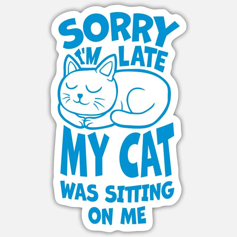 sorry cat was sitting - Sticker Größe S (10 x 10 cm) - Mattweiß
